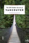 McLachlan, Shannon - The 500 Hidden Secrets of Vancouver