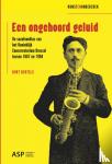 Bertels, Kurt - Een ongehoord geluid - De saxofoonklas van het Koninklijk Conservatorium Brussel tussen 1867 en 1904