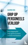 Vos, Hijmen - Grip op personeelsverloop - Een stappenplan voor gestructureerd exitinformatiebeleid