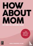 Jacobs, Anna - How About Mom - Het eerlijke moeder-boek