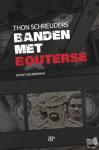 Schreuders, Thon - Banden met Bouterse - Avonturenroman