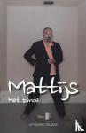 Goede, Mattijs - Mattijs - Het Einde
