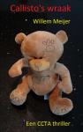 Meijer, Willem - Callisto's wraak - Een CCTA thriller
