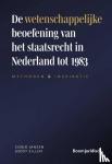 Sillen, J.J.J., Jansen, C.J.H. - De wetenschappelijke beoefening van het staatsrecht in Nederland tot 1983 - Methoden en inspiratie