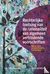Heusden, L.A. van - Rechterlijke toetsing van de rationaliteit van algemeen verbindende voorschriften - Naar een intensievere toetsing?