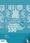 Diehl, P.J., Koenders, H., Suijkerbuijk, A.C.M. - Preventiemedewerker in 100 vragen
