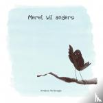 Verbrugge, Annelies - Merel wil anders