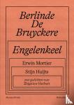 Huijts, Stijn, Mortier, Erwin - Berlinde De Bruyckere