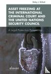 Birkett, Daley - Asset Freezing at the International Criminal Court and the United Nations Security Council - A Legal Protection Perspective