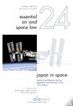  - Japan in Space - National Architecture, Policy, Legislation and Business in the 21st Century