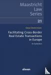 Zimmermann, Katja - Facilitating Cross-Border Real Estate Transactions in Europe - An Exploration