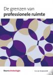 Duijneveldt, Ivo van - De grenzen van professionele ruimte - Normoverschrijdend gedrag bij een Limburgs politieteam