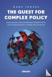 Joosse, Hans - The Quest for Complex Policy - Exploring the Tensions between Simplification and Complexification in Public Policymaking