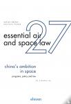 Wu, Xiaodan - China´s Ambition in Space - Programs, Policy and Law