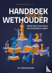  - Handboek voor de wethouder - Over een veelzijdig en dynamisch ambt