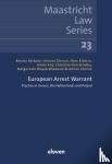 Barbosa, Renata, Glerum, Vincent, Kijlstra, Hans, Klip, André, Peristeridou, Christina, Wąsek-Wiaderek, Małgorzata, Zbiciak, Adrian - European Arrest Warrant - Practice in Greece, the Netherlands and Poland