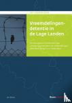 Breuls, Lars - Vreemdelingendetentie in de Lage Landen - Een etnografisch onderzoek naar uitvoeringspraktijken van vreemdelingendetentie in België en in Nederland