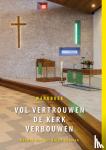 Knijff-Looman, Daphne van der - Vol vertrouwen de kerk verbouwen - Werkboek voor kerkelijke gemeenten met verbouwplannen