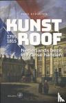 Schulten, Kees - Kunstroof - Nederlands bezit in Franse handen, 1795-1815