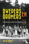 Kuipers, Jan J.B. - Dwepers en dromers - Tegenculturen in Nederland 1890-1940