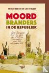 Doedens, Anne, Mulder, Liek - Moordbranders in de Republiek - Het Rampjaar door de ogen van Andries Schoemaker, juni 1672-november 1673