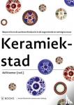  - Keramiekstad - Maastricht en de aardewerkindustrie in de negentiende en twintigste eeuw