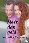 Meerman, Frederika - Méér dan geld
