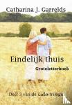Garrelds, Catharina J. - Eindelijk thuis - groteletterboek