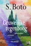 Boto, S. - Gruwelijke regenboog