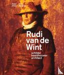 Kleijn, Koen, Ruigrok, Imke - Rudi van de Wint - Schilder, beeldhouwer, architect