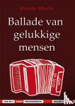Marlis, Renate - Ballade van gelukkige mensen - (La ballade des gens heureux)