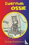 Knottnerus, George - Zwerfkat Ossie