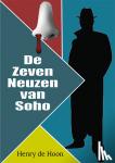 Hoon, Henry de - De Zeven Neuzen van Soho