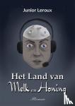 Leroux, Junior - Het Land van Melk en Honing