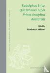 - Radulphus Brito - quaestiones super priora analytica aristotelis