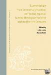  - Summistae - The Commentary Tradition on Thomas Aquinas’ Summa Theologiae from the 15th to the 17th Centuries