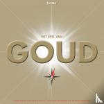 Boxtel, Anje-Marijcke van, Dijkman, Aveline, Draijer, Heleen - Het spel van goud