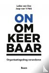 Oss, Leike van, Hek, Jaap van 't - Onomkeerbaar - organisatiegedrag veranderen