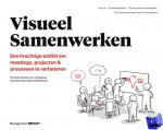 Qvist-Sorensen, Ole, Baastrup, Loa - Visueel Samenwerken - Een krachtige toolkit om meetings, projecten & processen te verbeteren