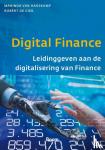 Harskamp, Marinda van, Gier, Robêrt de - Digital Finance - Leidinggeven aan de digitalisering van Finance