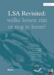 Hartlief, T., Kolder, A., Rijnhout, R., Verheij, A.J., Hebly, M.R., Wijne, R.P., Schröder, M.L.F.F. - LSA Revisited. Welke lessen zijn er nog te leren