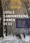  - Loyale samenwerking binnen de EU - Liber Amicorum voor Ivo van der Steen