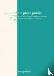 Nan, J.S., Grimmelikhuijzen, D.G.J., Vis, C.L. van der - En plein public - Praktijk en jurisprudentie bij openlijke geweldpleging tegen functionarissen met een publieke taak