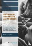 Elbers, Nieke, Becx, Iris - Secundaire victimisatie als probleem: Herstelrecht als oplossing? - Een onderzoek naar de reikwijdte van secundaire victimisatie en herstelrecht in het straf-, civiel- en bestuursrecht in Nederland