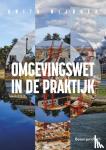 Nijboer, A. - Omgevingswet in de praktijk