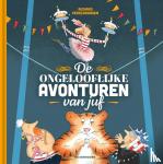 Verschraagen, Richard - De ongelooflijke avonturen van juf