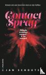 Schouten, Jan - Contactspray - Maakt relaties soepel, o zo soepel