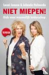 Jansen, Leoni, Holwerda, Jolanda - Niet miepen! - Gids voor vrouwelijk leiderschap