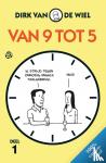 Wiel, Dirk van de - Van 9 tot 5