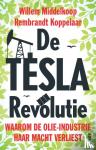Middelkoop, Willem, Koppelaar, Rembrandt - De TESLA revolutie - waarom de olie-industrie haar macht verliest